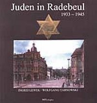 Ingrid Lewek/Wolfgang Tarnowski "Juden in Radebeul 1933-1945"