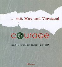 "... mit Mut und Verstand" Radebeul verleiht den Courage-Preis 2004