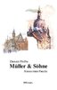 Dietrich Pfeiffer "Müller & Söhne" - Roman einer Familie