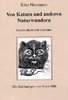 Käte Neumann "Von Katzen und anderen Naturwundern"