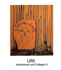URI "Aphorismen und Collagen II"