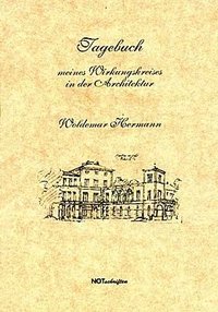 Woldemar Hermann "Tagebuch meines Wirkungskreises in der Architektur"