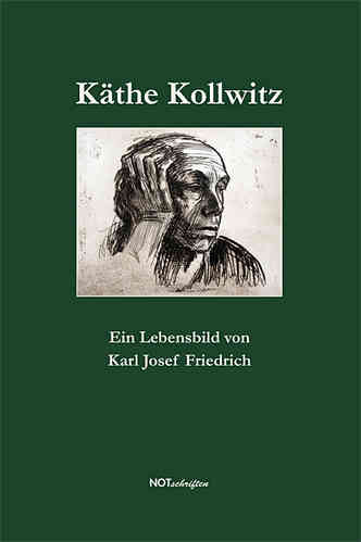 Karl Josef Friedrich "Käthe Kollwitz"