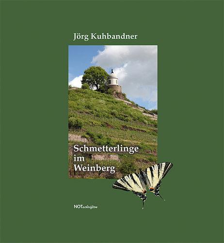Jörg Kuhbandner "Schmetterlinge im Weinberg"