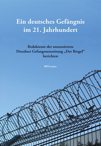 Ulfrid Kleinert / Lydia Hartwig (Hg.) "Ein deutsches Gefängnis im 21. Jahrhundert"