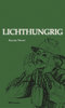 Renate Mosel "Lichthungrig"