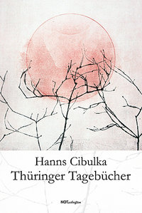 Hanns Cibulka "Thüringer Tagebücher"