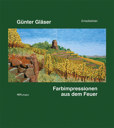 Günter Gläser "Farbimpressionen aus dem Feuer"