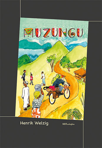 Henrik Welzig "Muzungu"