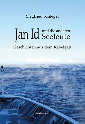 Siegfried Schlegel "Jan Id und die anderen Seeleute"