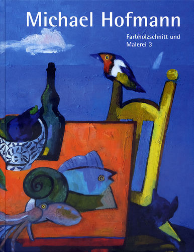 Michael Hofmann "Farbholzschnitt und Malerei 3"